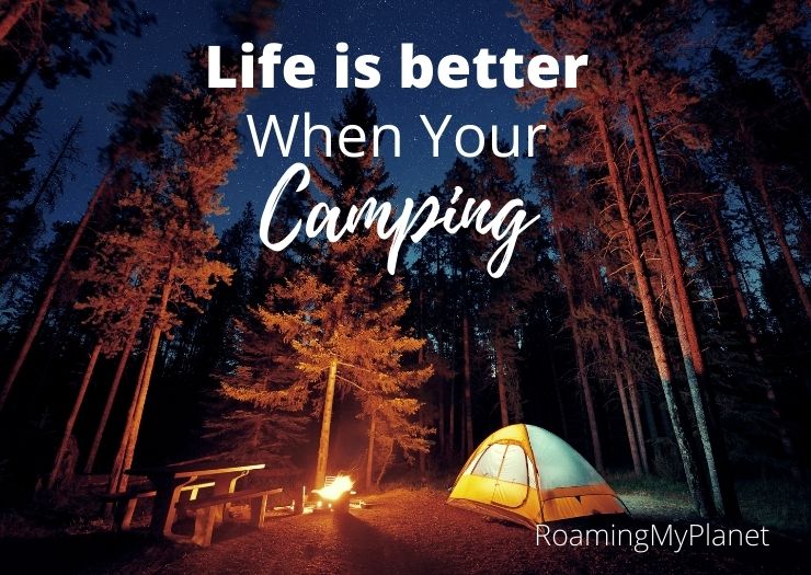 Life is Better camping quote