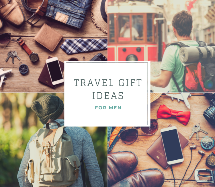 Best Gifts for Men Who Travel: Top Gift Ideas